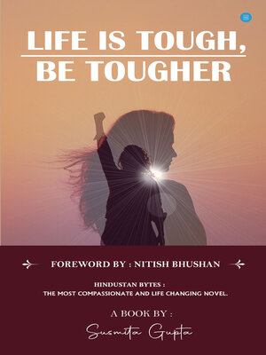 cover image of Life Is Tough, Be Tougher